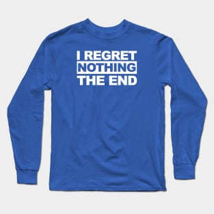 No Regrets Long Sleeve T-Shirt